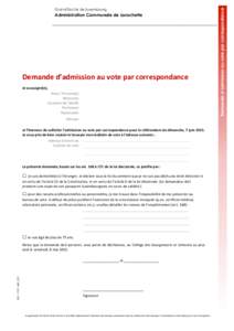 Demande d’admission au vote par correspondance  Grand-Duché de Luxembourg Administration Communale de Larochette