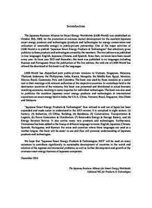 Introduction The Japanese Business Alliance for Smart Energy Worldwide (JASE-World) was established on October 30th, 2008, for the promotion of overseas market development for the excellent Japanese smart energy products