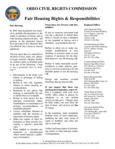 OHIO CIVIL RIGHTS COMMISSION  Fair Housing Rights & Responsibilities Fair Housing In 1965, state legislation was enacted to prohibit discrimination in the rental or purchase of homes and in