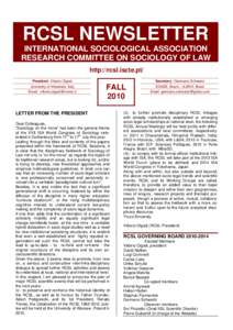 RCSL NEWSLETTER INTERNATIONAL SOCIOLOGICAL ASSOCIATION RESEARCH COMMITTEE ON SOCIOLOGY OF LAW http://rcsl.iscte.pt/  H