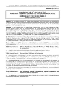 Agenda for the 25th Meeting of PCSO (65th IEC)  (Ver. Dated[removed]Including Supplementary Agenda Notes (SUPP))  APPENDIX I [IEC Item 8.2] AGENDA FOR THE 25TH MEETING OF THE PERMANENT COMMITTEE ON STRATEGY AND ORG