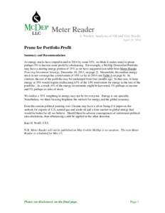 Meter Reader A Weekly Analysis of Oil and Gas Stocks April 29, 2014 Prune for Portfolio Profit Summary and Recommendation