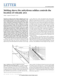 LETTER  doi:nature09417 Melting above the anhydrous solidus controls the location of volcanic arcs