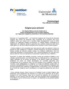 Communiqué Pour diffusion immédiate Soigner pour prévenir Dre Brigitte Maheux devient titulaire de la Chaire d’enseignement Lucie et André Chagnon