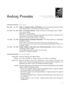 Andrzej Pronobis  B [removed] Í www.pronobis.pro  Education