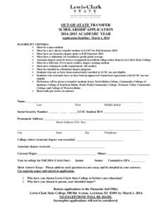 OUT-OF-STATE TRANSFER SCHOLARSHIP APPLICATION[removed]ACADEMIC YEAR Application Deadline: March 1, 2014 ELIGIBILITY CRITERIA:  Must be a non-resident