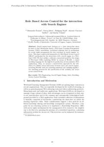 Proceedings of the 1st International Workshop on Collaborative Open Environments for Project-Centered Learning  Role Based Access Control for the interaction with Search Engines ??