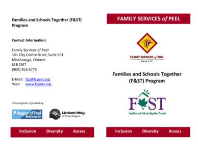 Families and Schools Together (F&ST) Program FAMILY SERVICES of PEEL  Contact Information: