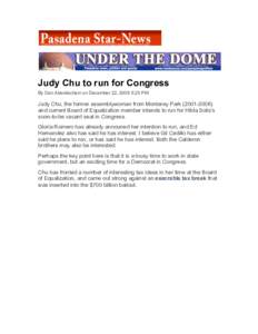      Judy Chu to run for Congress By Dan Abendschein on December 22, 2008 5:25 PM