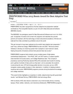 MIAMI--(BUSINESS WIRE)--April 16, 2013-PREPWORKS has been recognized as the best adaptive test preparation website worldwide by The ComputED Gazette, as part of its 2013 Best Educational Software (BESSIE) Awards. The BES