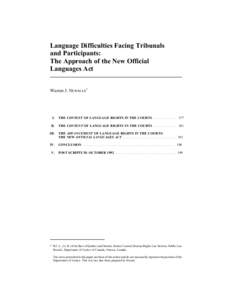 Language Difficulties Facing Tribunals and Participants: The Approach of the New Official Languages Act Warren J. NEWMAN *