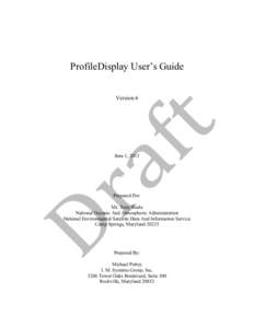 ProfileDisplay User’s Guide Version 6 June 1, 2013  Prepared For: