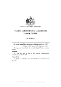 AUSTRALIAN CAPITAL TERRITORY  Taxation (Administration) (Amendment) Act (No[removed]No. 114 of 1991