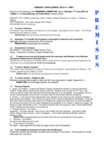 TENBURY TOWN COUNCIL[removed] – PR01 Minutes of the meeting of the PREMISES COMMITTEE held on Monday 17th June 2013 at 7.00pm in the Pump Rooms, off Teme Street, Tenbury Wells.