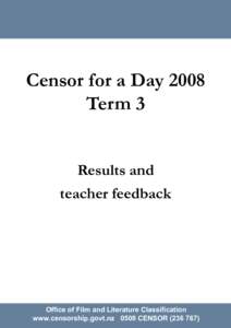 Censor for a Day 2008 Term 3 Results and teacher feedback  Office of Film and Literature Classification