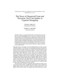 INTERNATIONAL JOURNAL OF COMPARATIVE AND APPLIED CRIMINAL JUSTICE SPRING 2008, VOL. 32, NO. 1 The Nexus of Organized Crime and Terrorism: Two Case Studies in Cigarette Smuggling