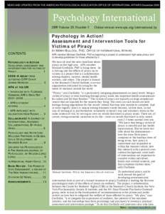 NEWS AND UPDATES FROM THE AMERICAN PSYCHOLOGICAL ASSOCIATION OFFICE OF INTERNATIONAL AFFAIRS December[removed]Psychology International 2009 Volume 20, Number 5  Online version www.apa.org/international/pi