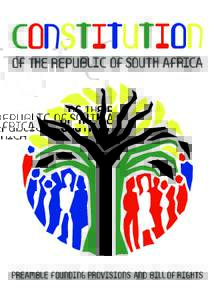 Constitution of the Republic of South Africa, 1996 Preamble, Founding Provisions (Chapter 1) and Bill of Rights (Chapter 2)