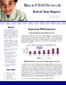 Illinois P·B·I·S Network End of Year Report FY07 About Us