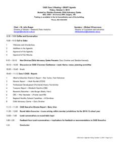 CASS Zone 5 Meeting – DRAFT Agenda Friday, October 3, 2014 Hosted by: Sheldon Kennedy Child Advocacy Centre 400, 3820 – 24 Avenue NW, Calgary, AB. Parking is available in the lot immediately east of the building. Pho