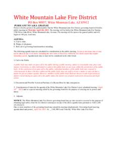 White Mountain Lake Fire District PO Box 90957, White Mountain Lake, AZ[removed]PURSUANT TO A.R.S. §[removed]Notice is hereby given to the general public that the White Mountain Lake Fire District governing board will ho