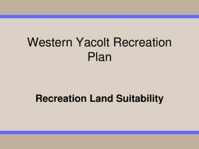 Western Yacolt Recreation Plan Recreation Land Suitability  Recreation Land Suitability