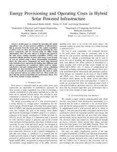 1  Energy Provisioning and Operating Costs in Hybrid Solar Powered Infrastructure Mohammad Sheikh Zefreh1 , Terence D. Todd1 and George Karakostas2 1 Department