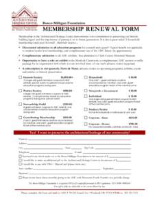 Bosco-Milligan Foundation  MEMBERSHIP RENEWAL FORM Membership in the Architectural Heritage Center demonstrates your commitment to preserving our historic building legacy and the importance of passing it on to future gen