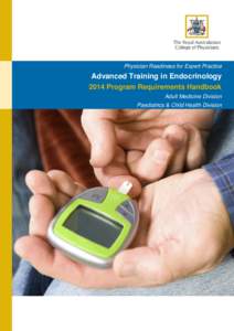 Physician Readiness for Expert Practice  Advanced Training in Endocrinology 2014 Program Requirements Handbook Adult Medicine Division Paediatrics & Child Health Division