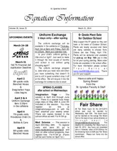 St. Ignatius School  Ignatian Information Volume 20, Issue 25  UPCOMING EVENTS