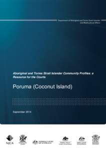 Aboriginal and Torres Strait Islander Community Profiles: a Resource for the Courts Poruma (Coconut Island)  September 2014