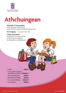 Athchuingean Stiùireadh a’ Churraicealaim: Eòlas Sòisealta, Àireamhachd, Eòlas Creideimh agus Moraltachd, Saoranachd Ìrean teagaisg: 1, 2, 3 agus 4 (C4 - A6) Cùisean Saoranachd: