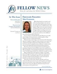 FELLOW NEWS News for and about the NOAA Fellows In This Issue Focus on Fellows Meg Gardner