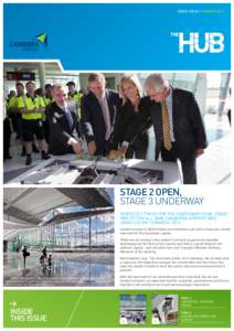 ISSUE NO.64 I March[removed]Stage 2 Open, stage 3 underway PERFECTLY TIMED FOR THE CENTENARY YEAR, stage two of THE ALL NEW CANBERRA AIRPORT WAS