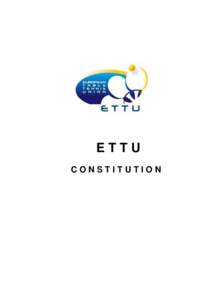 ETTU CONSTITUTION ETTU - CONSTITUTION[removed] -