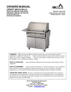 OWNERS MANUAL LEGACY SERIES GRILLS PACIFICA SERIES (S36&S36R) NEWPORT SERIES (S27&S27R) LP OR NATURAL GAS