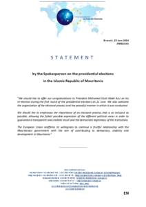 Brussels, 25 June[removed]STATEMENT by the Spokesperson on the presidential elections in the Islamic Republic of Mauritania