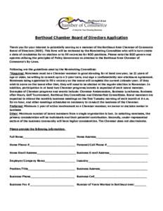 Berthoud Chamber Board of Directors Application Thank you for your interest in potentially serving as a member of the Berthoud Area Chamber of Commerce Board of Directors (BOD). This form will be reviewed by the Nominati