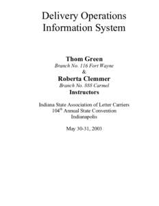 Delivery Operations Information System Thom Green Branch No. 116 Fort Wayne &