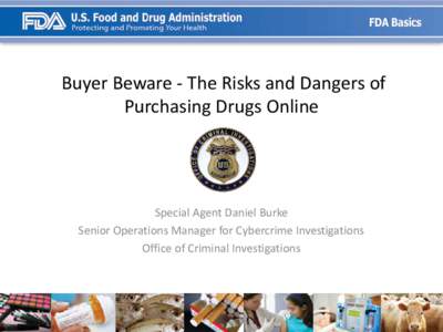 Buyer Beware - The Risks and Dangers of Purchasing Drugs Online