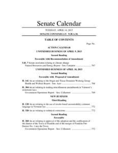 Senate Calendar TUESDAY, APRIL 14, 2015 SENATE CONVENES AT: 9:30 A.M. TABLE OF CONTENTS Page No.