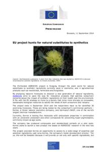 EUROPEAN COMMISSION  PRESS RELEASE Brussels, 11 September[removed]EU project hunts for natural substitutes to synthetics