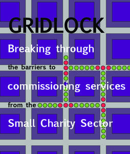 GRIDLOCK Breaking through the barriers to commissioning services from the