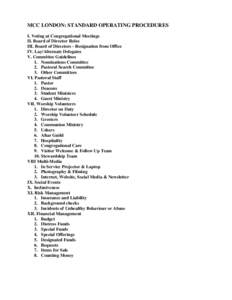 MCC LONDON: STANDARD OPERATING PROCEDURES I. Voting at Congregational Meetings II. Board of Director Roles III. Board of Directors - Resignation from Office IV. Lay/Alternate Delegates V. Committee Guidelines