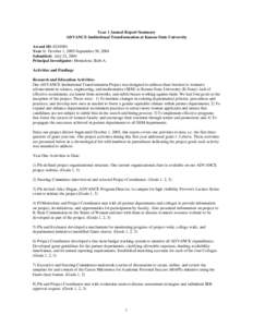 Year 1 Annual Report Summary ADVANCE Institutional Transformation at Kansas State University Award ID: Year 1: October 1, 2003-September 30, 2004 Submitted: July 23, 2004 Principal Investigator: Montelone, Beth A