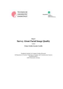 Report  Survey About Facial Image Quality Author Oriana Yuridia Gonzalez Castillo