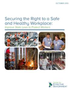 OCTOBER[removed]Securing the Right to a Safe and Healthy Workplace: Improve State Laws to Protect Workers