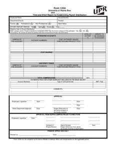 Form 125A University of Puerto Rico Unit: ____________ Time and Effort Report for Establishing Payroll Distribution Employee Name