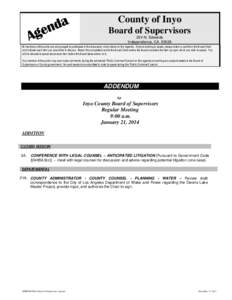 County of Inyo Board of Supervisors 224 N. Edwards Independence, CA[removed]All members of the public are encouraged to participate in the discussion of any items on the Agenda. Anyone wishing to speak, please obtain a car