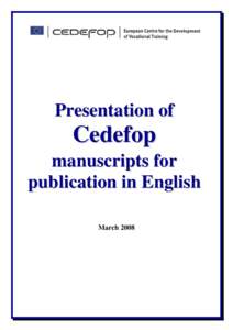 Presentation of  Cedefop manuscripts for publication in English March 2008